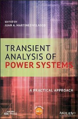 预订 Transient Analysis of Power Systems : A Practical Approach 电力系统瞬态分析，英文原版