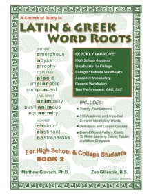 A Course of Study in Latin & Greek Word Roots for High School and College Students Book 2，英文原版