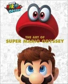 The Art of Super Mario Odyssey 超级马里奥，艺术设定集，英文原版