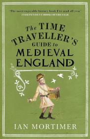 The Time Traveller's Guide to Medieval England，英文原版