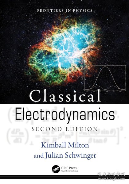 Classical Electrodynamics，经典电动力学，第2版，诺贝尔物理学奖得主、朱利安·施温格作品，英文原版