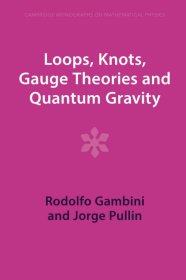 Loops, Knots, Gauge Theories and Quantum Gravity，英文原版