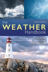预订 The Weather Handbook: The Essential Guide to How Weather is Formed and Develops 天气手册，英文原版