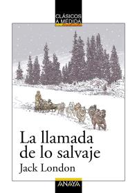 预订 La llamada de lo salvaje 野性的呼唤，杰克·伦敦作品，西班牙语原版