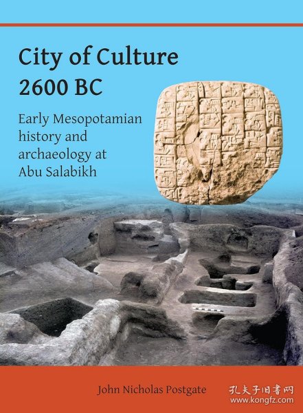 City of Culture 2600 BC: Early Mesopotamian History and Archaeology at Abu Salabikh，阿布-萨拉比赫的早期美索不达米亚史和考古学，英文原版