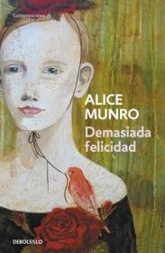 预订 Demasiada felicidad 幸福过了头，诺贝尔文学奖得主、艾丽丝·门罗作品，西班牙文原版