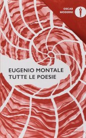 Tutte le poesie，诗集，第3版，诺贝尔文学奖得主、埃乌杰尼奥•蒙塔莱作品，意大利语原版