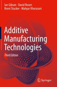 Additive Manufacturing Technologies，增材制造技术，第3版，英文原版