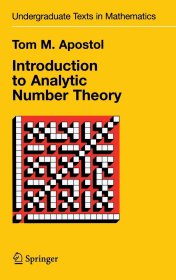 Introduction to Analytic Number Theory (Undergraduate Texts in Mathematics)