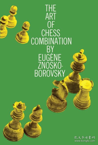 The Art of Chess Combination，国际象棋组合的艺术，英文原版