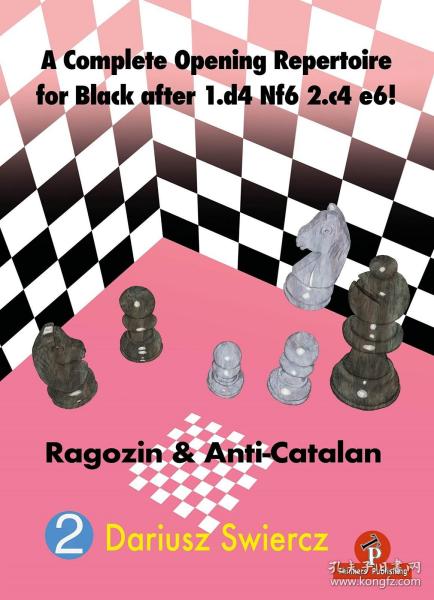 A Complete Opening Repertoire for Black after 1.d4 Nf6 2.c4 e6!，国际象棋，英文原版
