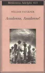 预订 Assalonne, Assalonne! 押沙龙，押沙龙！威廉•福克纳作品，意大利语原版