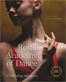 预订 Royal Academy of Dance: Celebrating 100 Years，英文原版