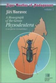 预订 Tiger Beetles of Madagascar, Volume 2 Monograph of the Genus Physodeutera (Coleoptera: Cicindelidae) 马达加斯加的虎甲虫，第2卷，鞘翅目-虎甲科，英文原版