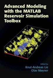 预订 Advanced Modeling with the MATLAB Reservoir Simulation Toolbox，英文原版