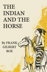 The Indian and the Horse，印第安人与马，英文原版