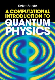 A Computational Introduction to Quantum Physics，量子物理计算导论，英文原版