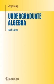 Undergraduate Algebra，本科代数，第3版，美国数学家、塞尔日·兰作品，英文原版