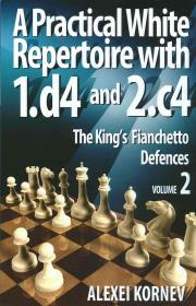 A Practical White Repertoire with 1.D4 and 2.C4, Volume 2，国际象棋，英文原版