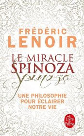 Le miracle Spinoza，斯宾诺莎的奇迹，弗雷德里克·勒努瓦作品，法语原版