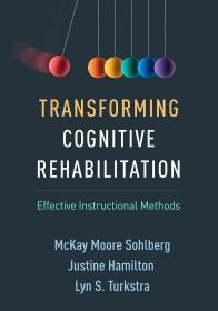 Transforming Cognitive Rehabilitation: Effective Instructional Methods，英文原版