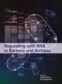 Regulating with RNA in Bacteria and Archaea，英文原版