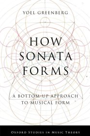 How Sonata Forms: A Bottom-Up Approach to Musical Form，英文原版