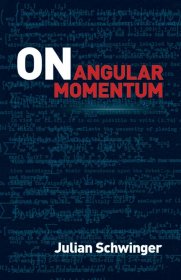 On Angular Momentum，角动量，诺贝尔物理学奖得主、朱利安·施温格作品，英文原版