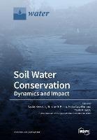 预订 Soil Water Conservation : Dynamics and Impact水土保持：力学与影响，英文原版