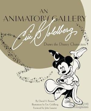 An Animator's Gallery: Eric Goldberg Draws the Disney Characters，英文原版