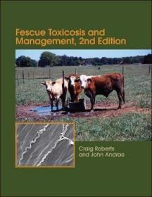 预订 Fescue Toxicosis and Management 细叶草中毒与管理，第2版，英文原版