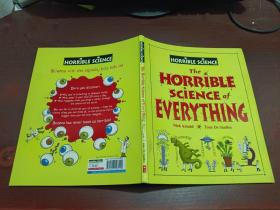 Horrible science : The Horrible Science of Everything     书如图    软精装