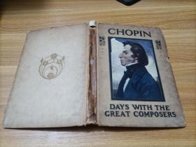 CHOPIN  DAYS WITH THE GREAT COMPOSERS    精装   书如图