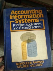 Accounting Information Systems Principles,Applications, and Future Directions