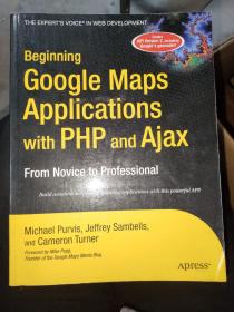 Beginning Google Maps Applications with PHP and Ajax From No