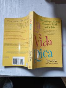 La Vida Rica The Latina's Cuide to Success at Work and in li