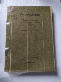 Futures Markets Modelling Managing and Monitoring Futures Tr