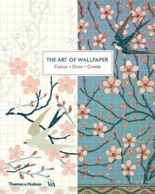 The Art of Wallpaper: Color Draw Create壁纸的艺术，英文原? 9780500480205 9780500480205