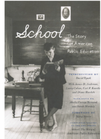 School: The Story of American Public Education