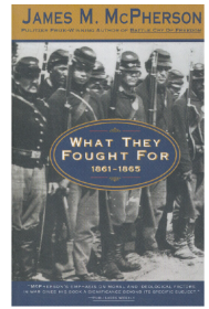 What They Fought For 1861-1865