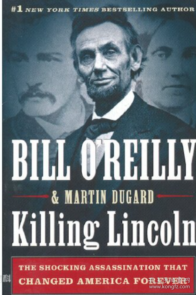 Killing Lincoln：The Shocking Assassination that Changed America Forever