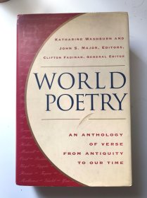 World Poetry: An Anthology of Verse from Antiquity to Our Time 《世界诗歌从古到今的选集》