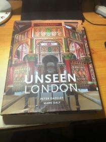 UNSEEN LONDON PETER DAZELEY MARK DALY