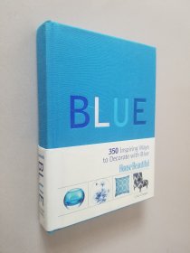 House Beautiful Blue[用藍(lán)色來(lái)美化您的屋子: 350種用藍(lán)色來(lái)裝飾的創(chuàng)新方法]