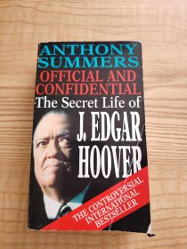 Official and Confidential The Secret Life of J. Edgar Hoover