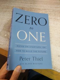 Zero to One：Notes on Startups  or How to Build the Future