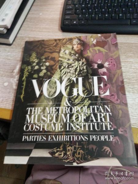 Vogue and The Metropolitan Museum of Art Costume Institute：Parties, Exhibitions, People