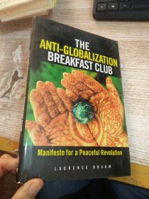 TheAnti-GlobalizationBreakfastClub:ManifestoforaPeacefulRevolution