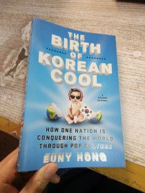 The Birth of Korean Cool：How One Nation Is Conquering the World Through Pop Culture