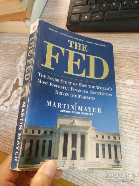 The Fed: The Inside Story How World's Most Powerful Financial Institution Drives Markets